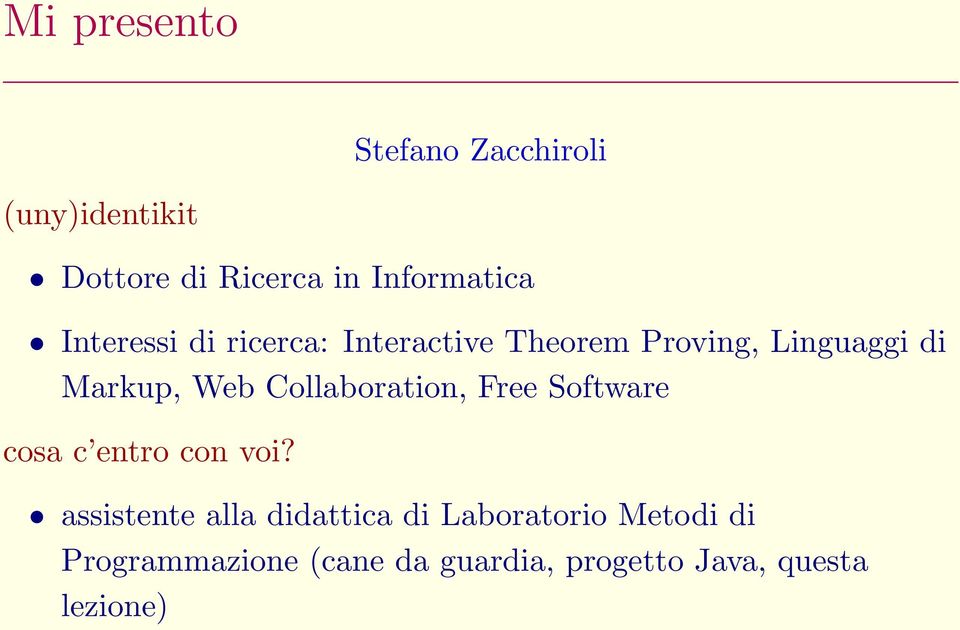 Collaboration, Free Software cosa c entro con voi?