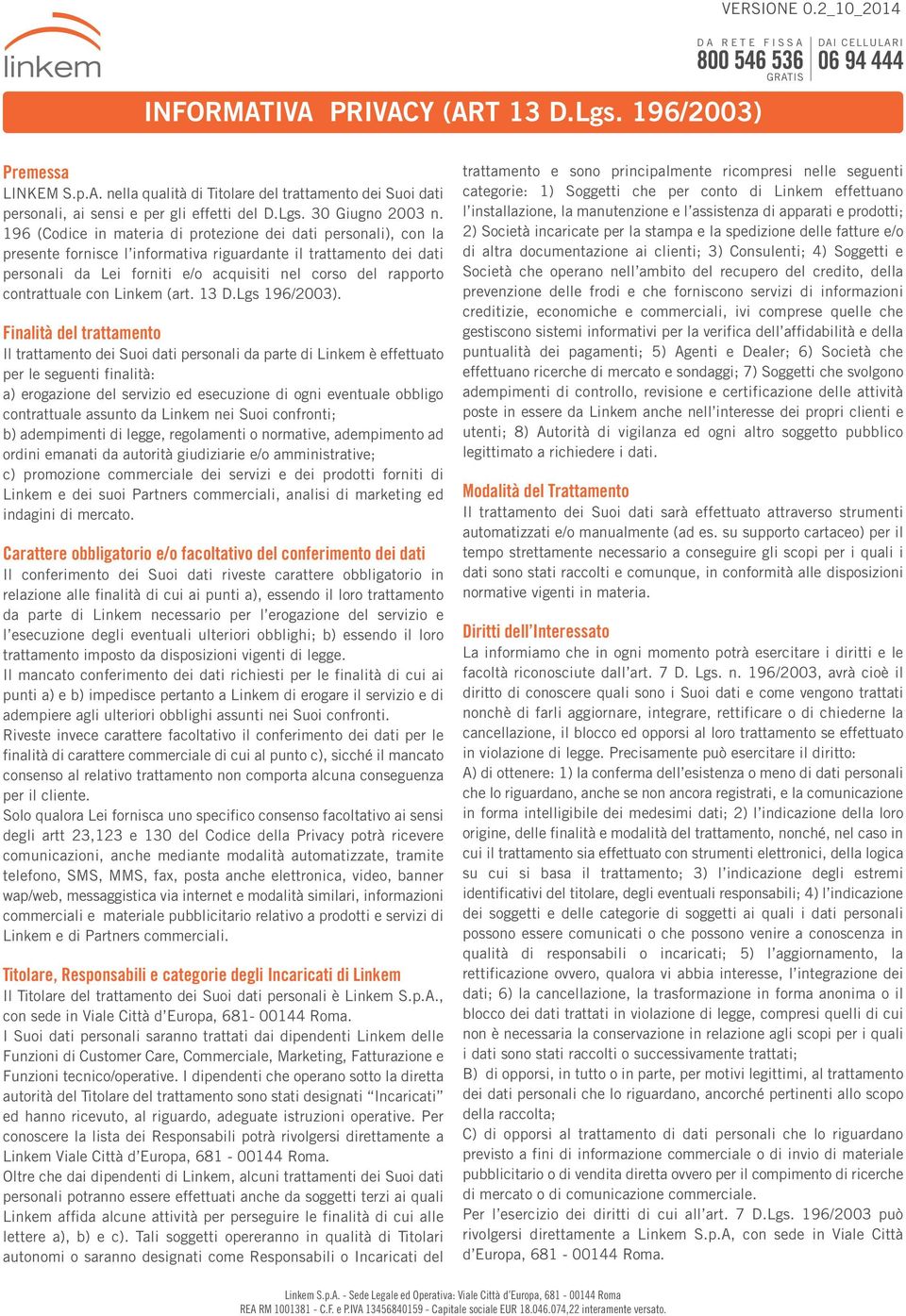 contrattuale con Linkem (art. 13 D.Lgs 196/2003).