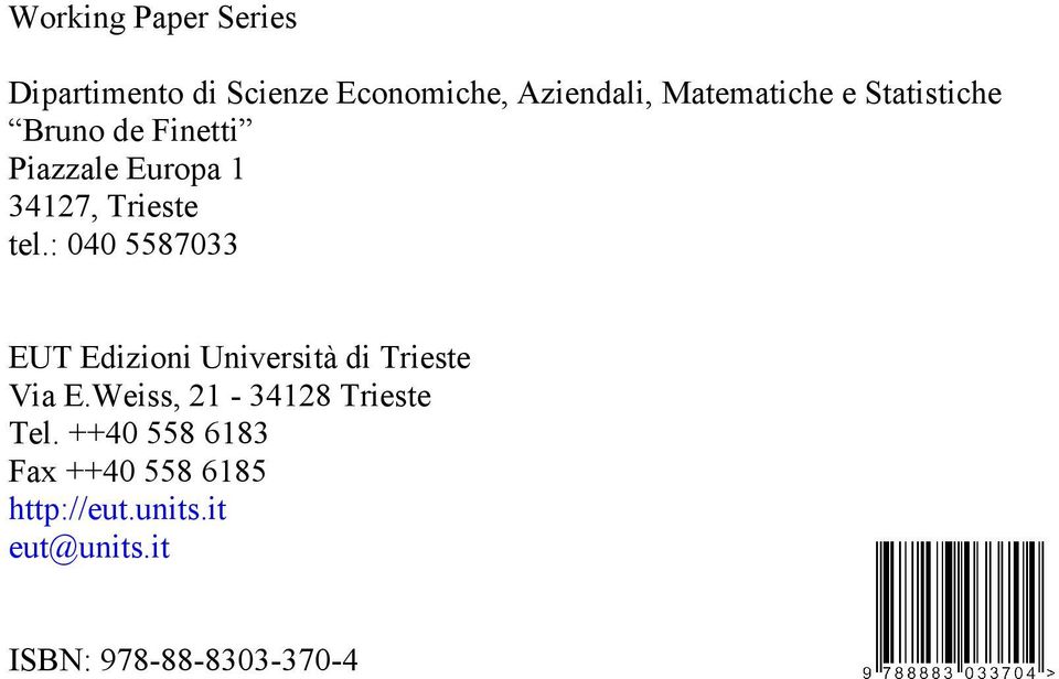 : 040 5587033 EUT Edizioni Università di Trieste Via E.