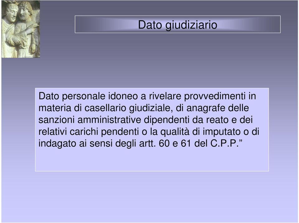 amministrative dipendenti da reato e dei relativi carichi pendenti o