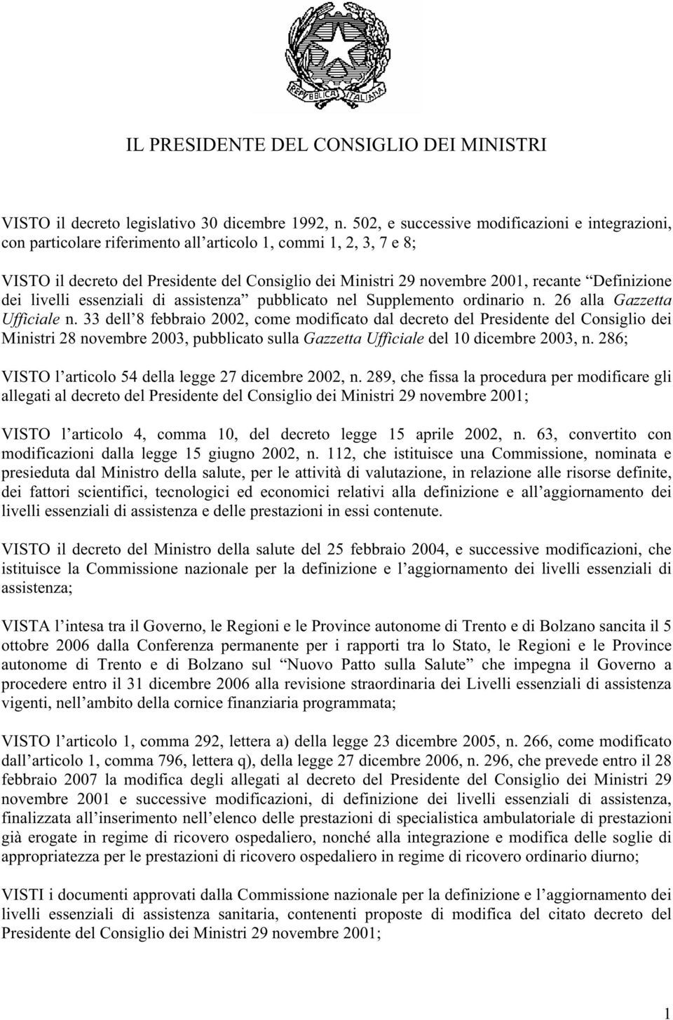 Definizione dei livelli essenziali di assistenza pubblicato nel Supplemento ordinario n. 26 alla Gazzetta Ufficiale n.