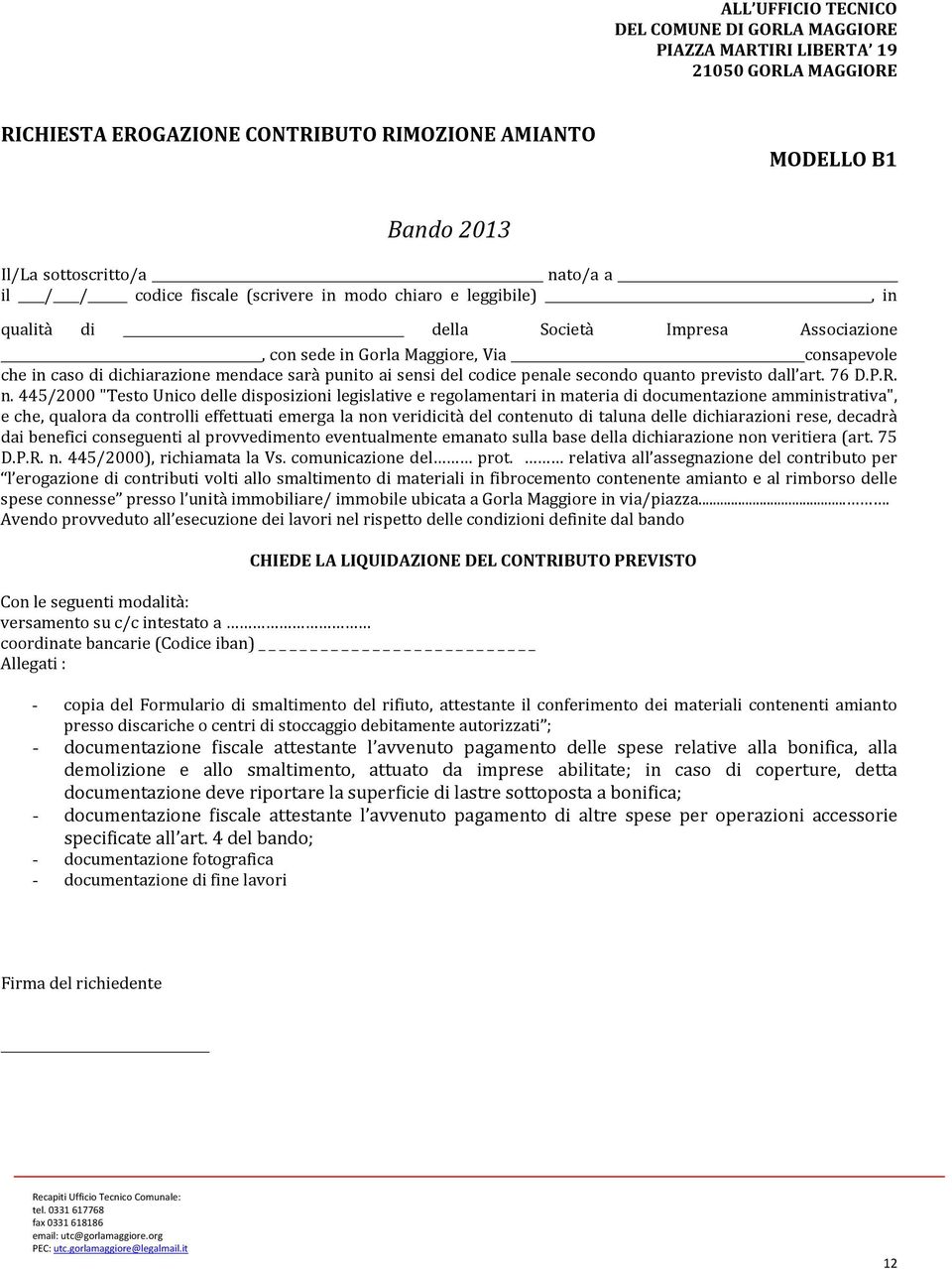 punito ai sensi del codice penale secondo quanto previsto dall art. 76 D.P.R. n.