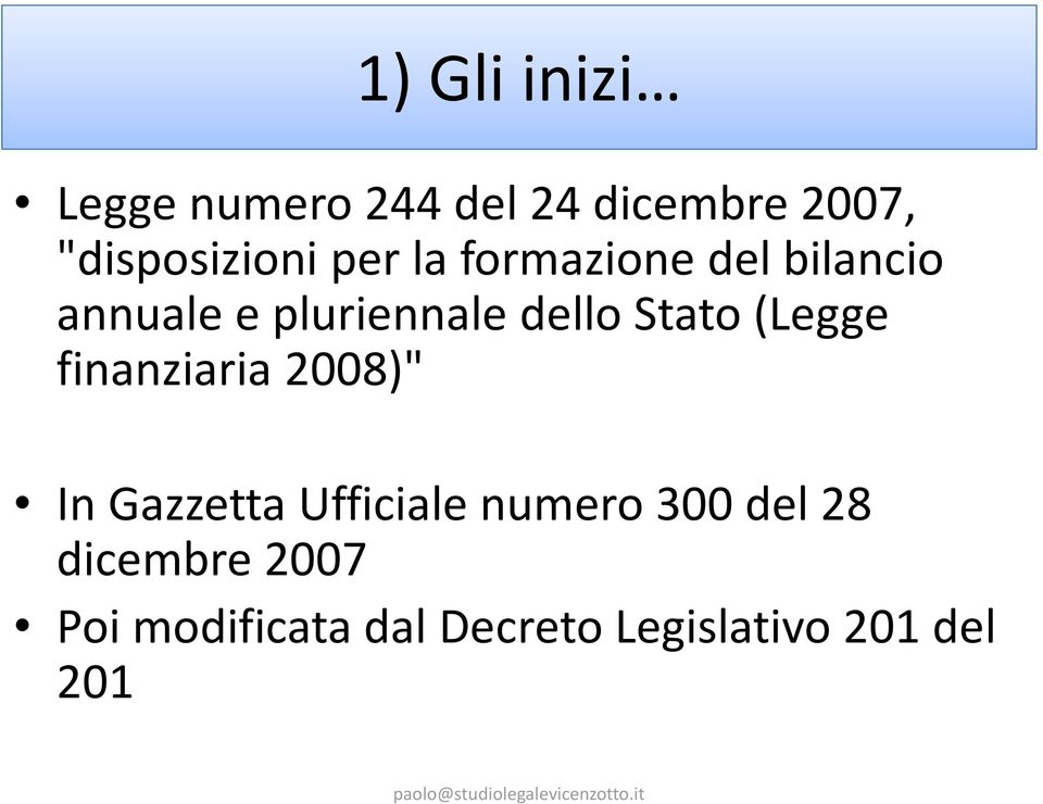 (Legge finanziaria 2008)" In Gazzetta Ufficiale numero 300 del 28