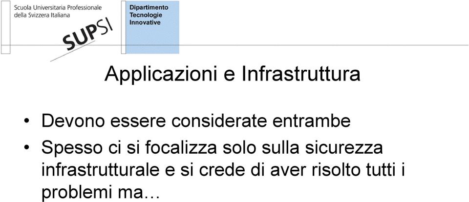 focalizza solo sulla sicurezza