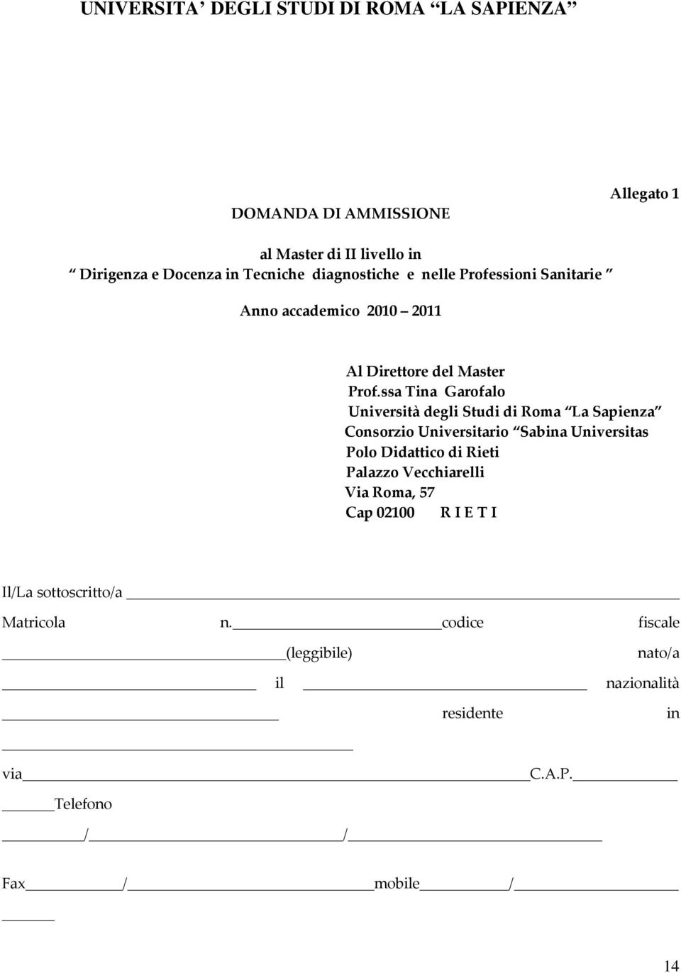 ssa Tina Garofalo Università degli Studi di Roma La Sapienza Consorzio Universitario Sabina Universitas Polo Didattico di Rieti