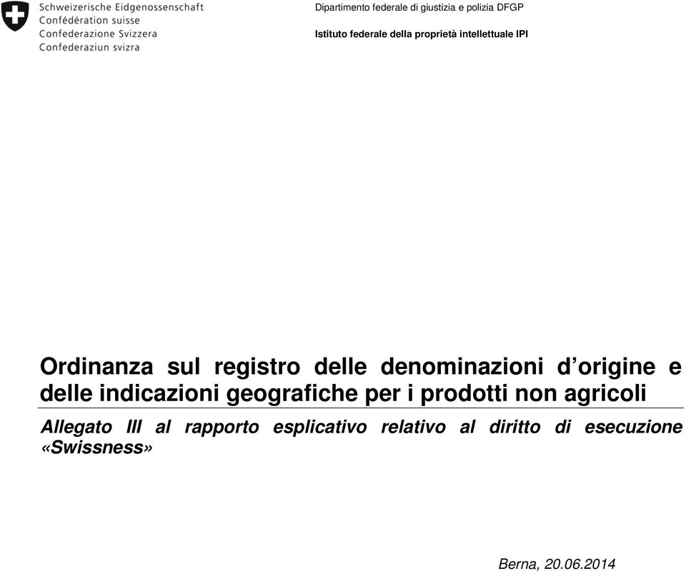 origine e delle indicazioni geografiche per i prodotti non agricoli Allegato