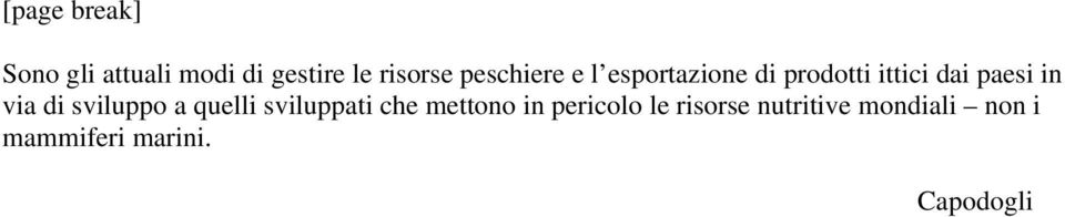 via di sviluppo a quelli sviluppati che mettono in pericolo