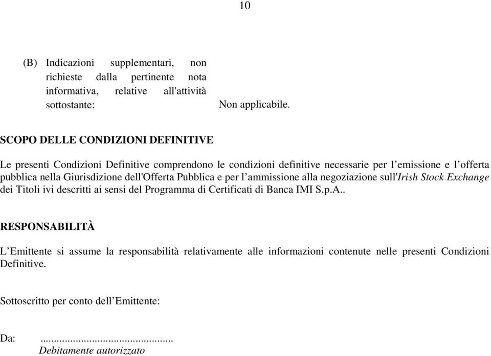 ammissione alla negoziazione sull'irish Stock Exchange dei Titoli ivi descritti ai sensi del Programma di Certificati di Banca IMI S.p.A.