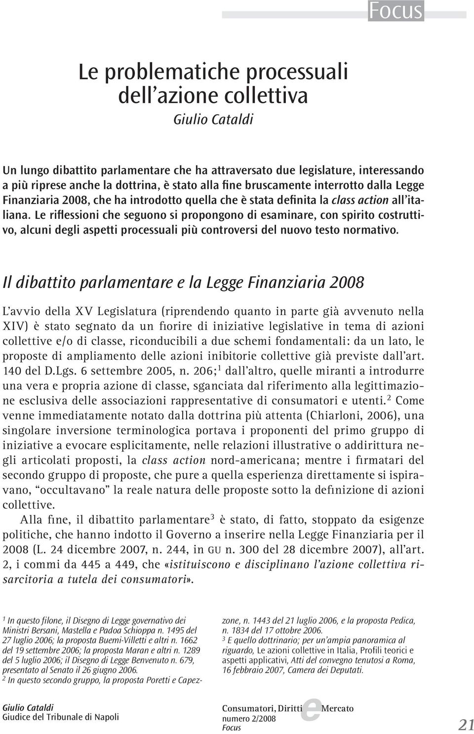 L riflssioni ch sguono si propongono di saminar, con spirito costruttivo, alcuni dgli asptti procssuali più controvrsi dl nuovo tsto normativo.