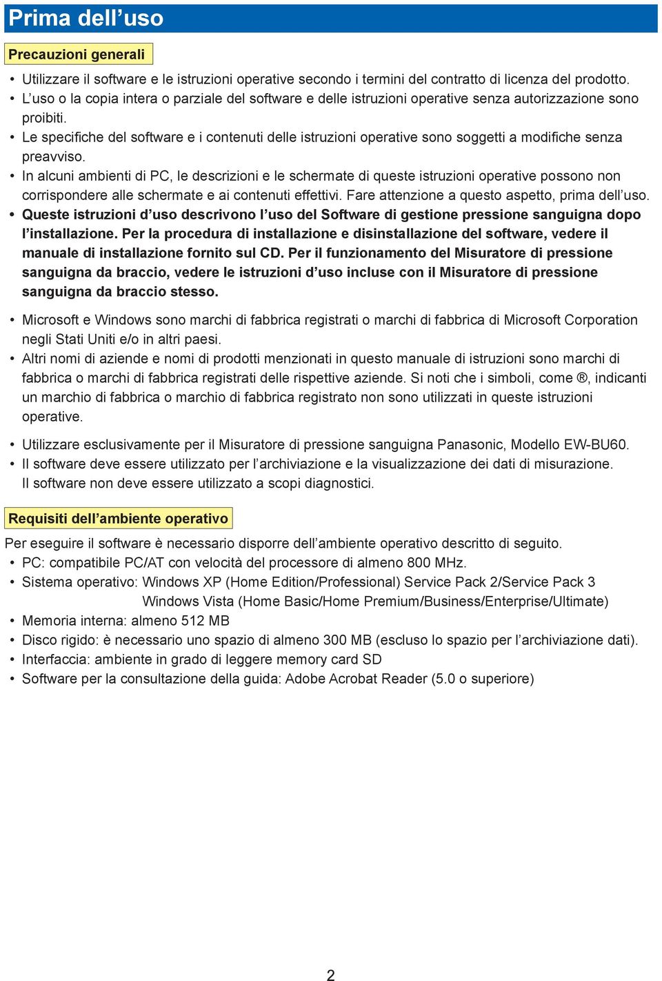 Le specifiche del software e i contenuti delle istruzioni operative sono soggetti a modifiche senza preavviso.