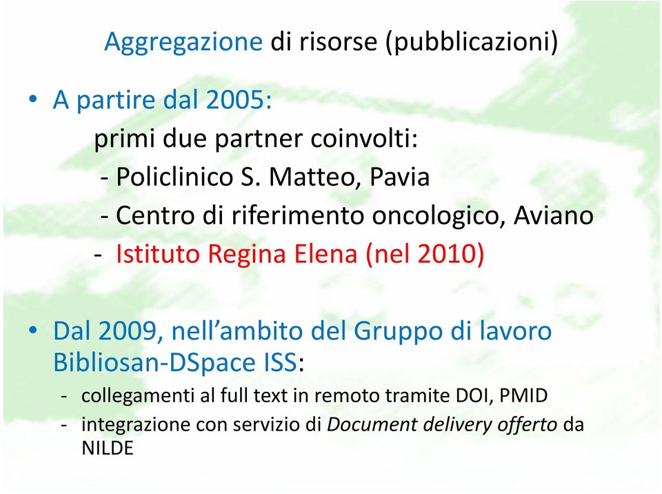 Matteo, Pavia Centro di riferimento oncologico, Aviano Itit Istituto t Regina Elena (nel l2010)