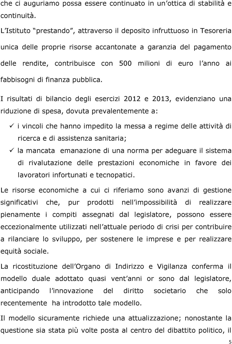 fabbisogni di finanza pubblica.