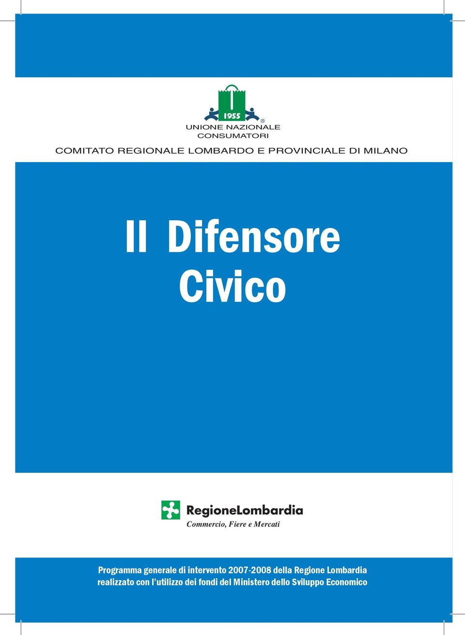 Fiere e Mercati Programma generale di intervento 2007-2008 della Regione