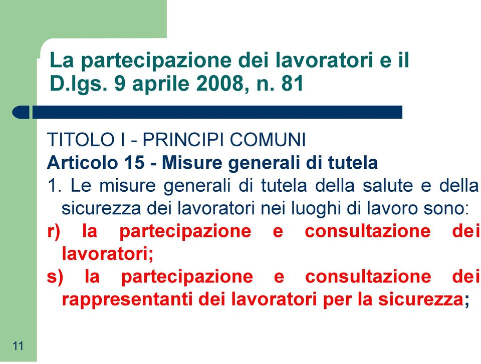 Le misure generali di tutela della salute e della sicurezza dei lavoratori nei luoghi di lavoro