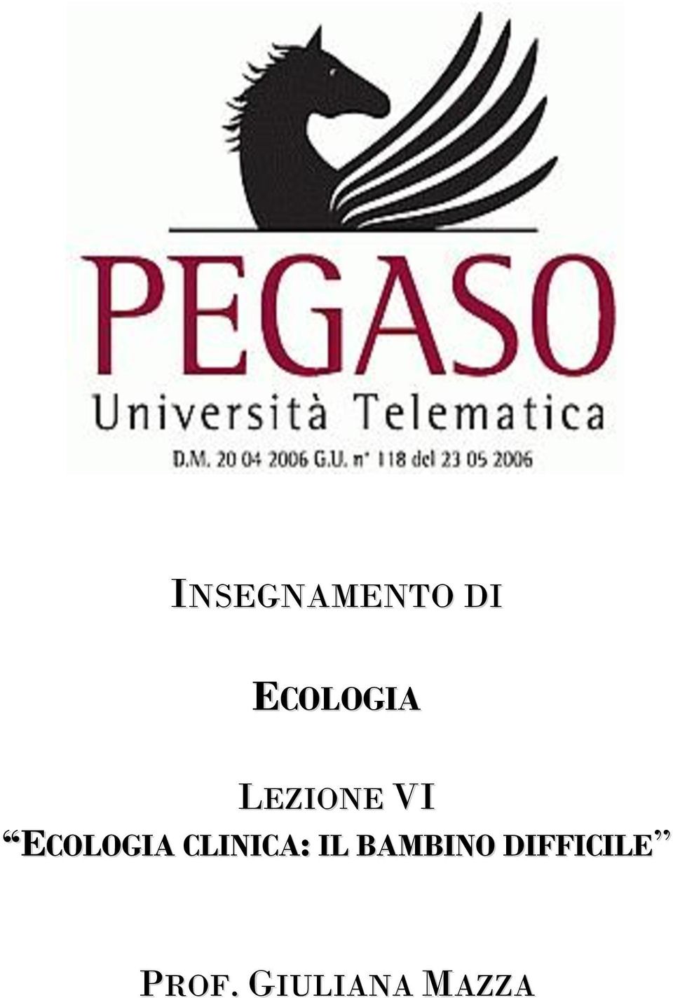 ECOLOGIA CLINICA: IL