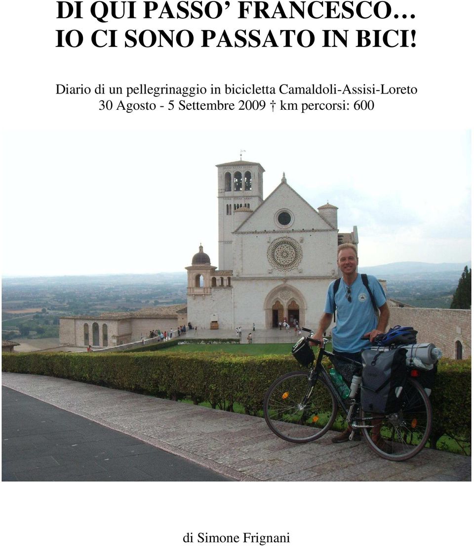 bicicletta Camaldoli-Assisi-Loreto 30 Agosto