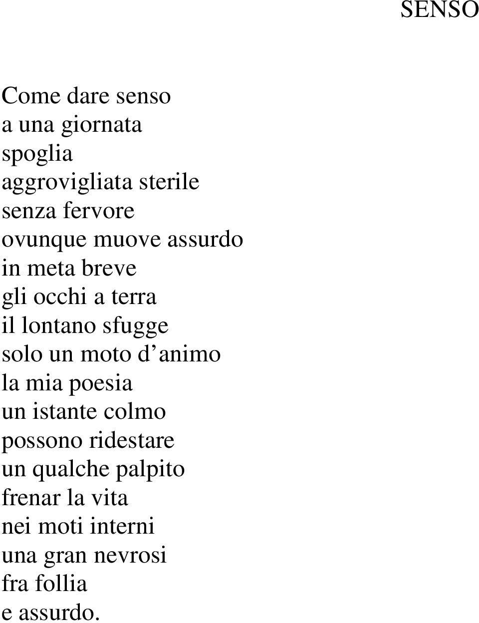 un moto d animo la mia poesia un istante colmo possono ridestare un qualche