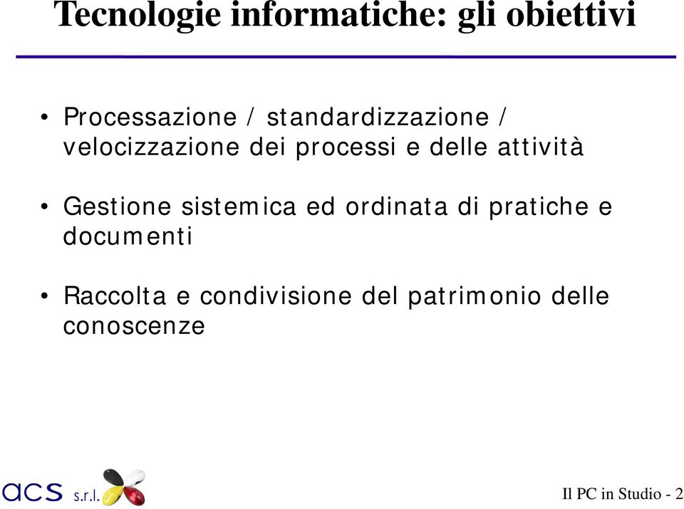 attività Gestione sistemica ed ordinata di pratiche e