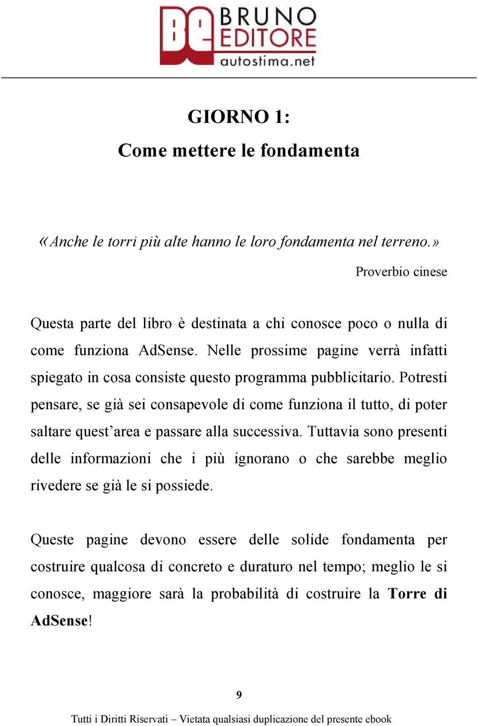 Nelle prossime pagine verrà infatti spiegato in cosa consiste questo programma pubblicitario.