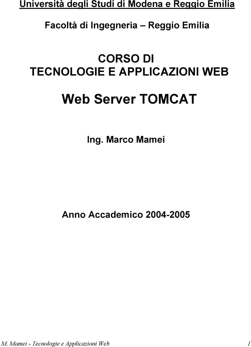 APPLICAZIONI WEB Web Server TOMCAT Ing.