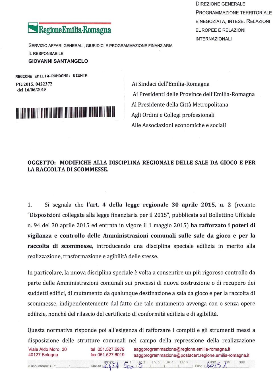 0422372 del 16/06/2015 1111111111111111111111111111111111111111111111111111111111111111111111111111111 Ai Sindaci dell'emilia-romagna Ai Presidenti delle Province dell'emilia-romagna Al Presidente