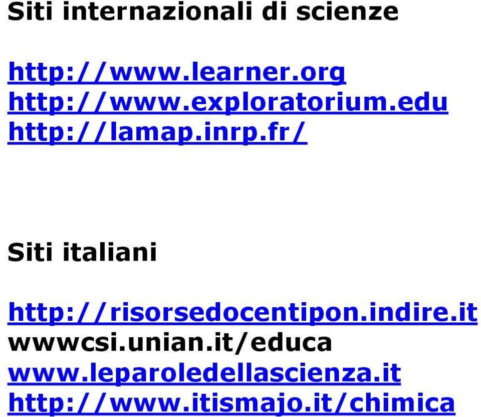 fr/ Siti italiani http://risorsedocentipon.indire.