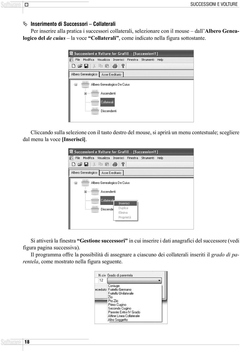 Cliccando sulla selezione con il tasto destro del mouse, si aprirà un menu contestuale; scegliere dal menu la voce [Inserisci].