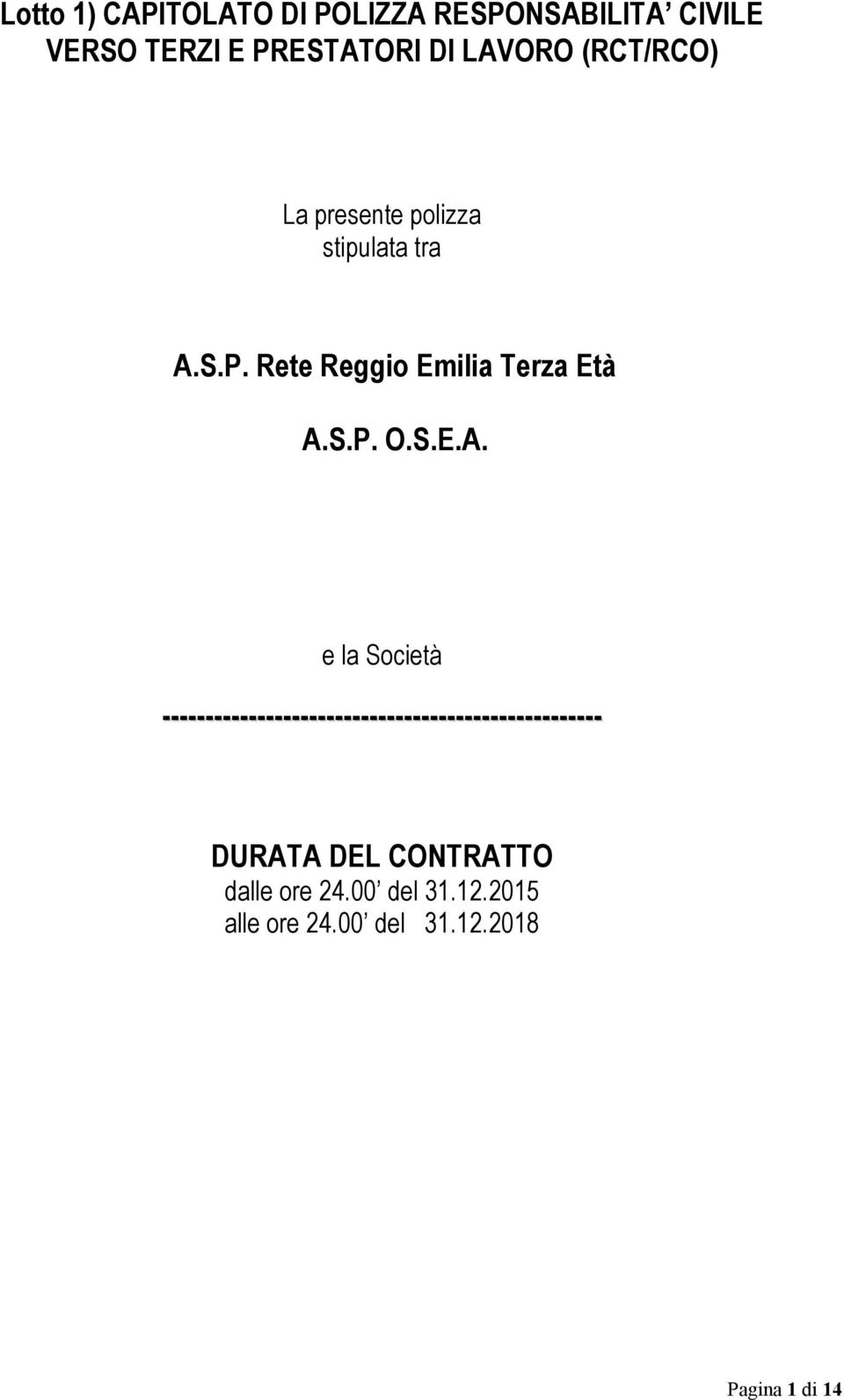 S.P. Rete Reggio Emilia Terza Età A.