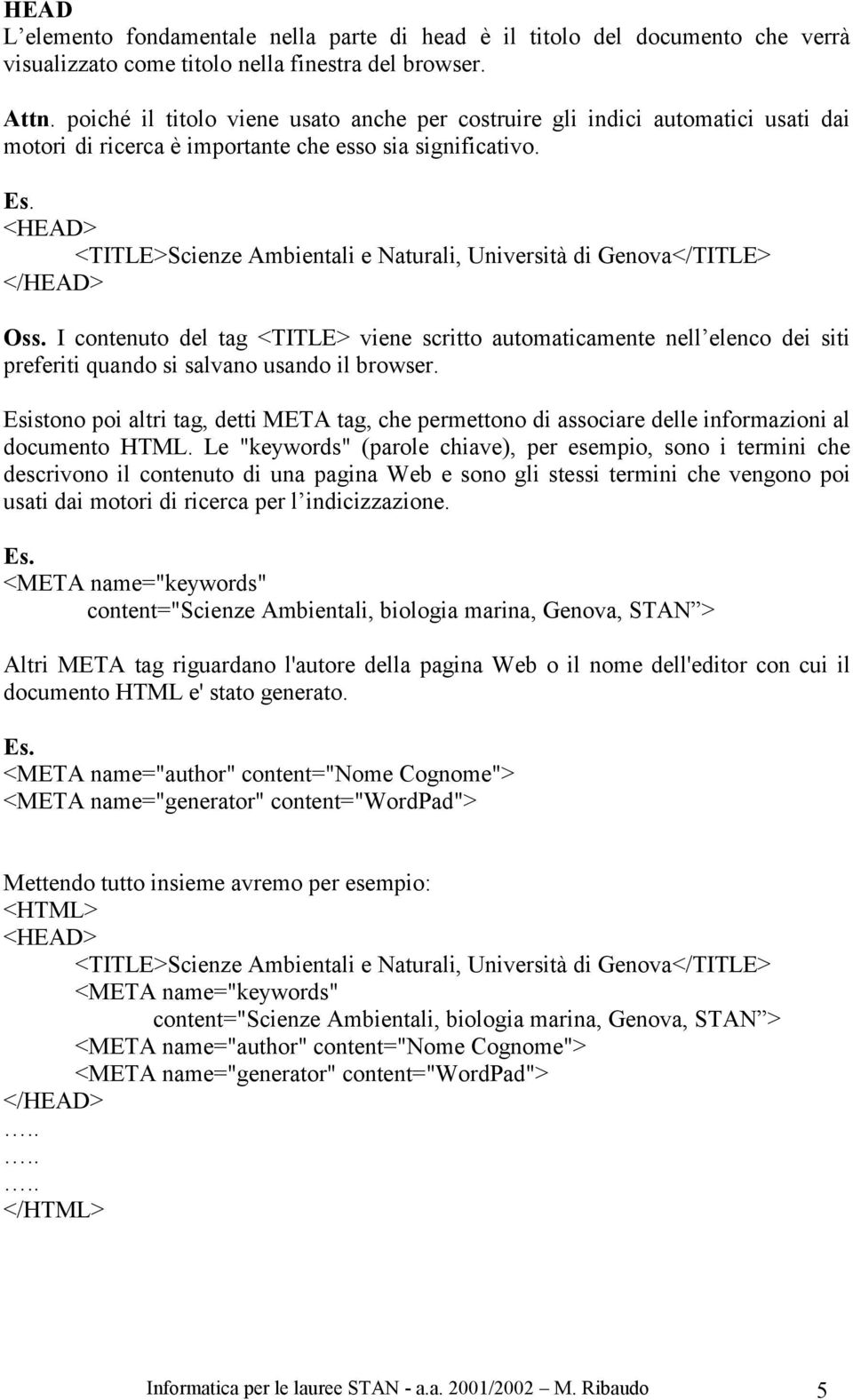 <HEAD <TITLEScienze Ambientali e Naturali, Università di Genova</TITLE </HEAD Oss.