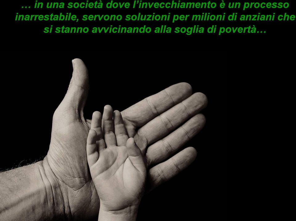 soluzioni per milioni di anziani che