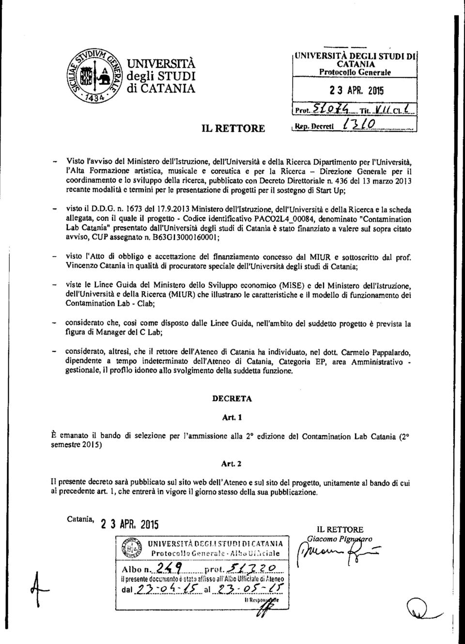 Direzione Generale per il coordinamento e lo sviluppo della ricerca, pubblicato con Decreto Direttoriale n.