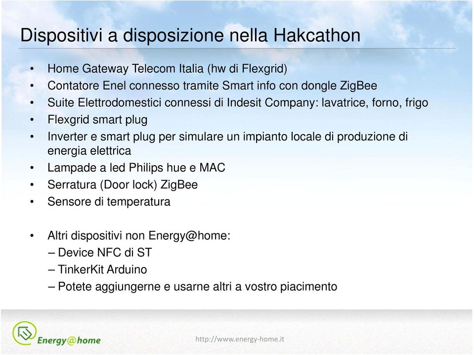 simulare un impianto locale di produzione di energia elettrica Lampade a led Philips hue e MAC Serratura (Door lock) ZigBee Sensore di