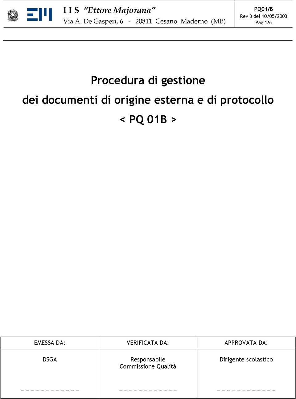 1/6 Procedura di gestione dei documenti di origine esterna e di