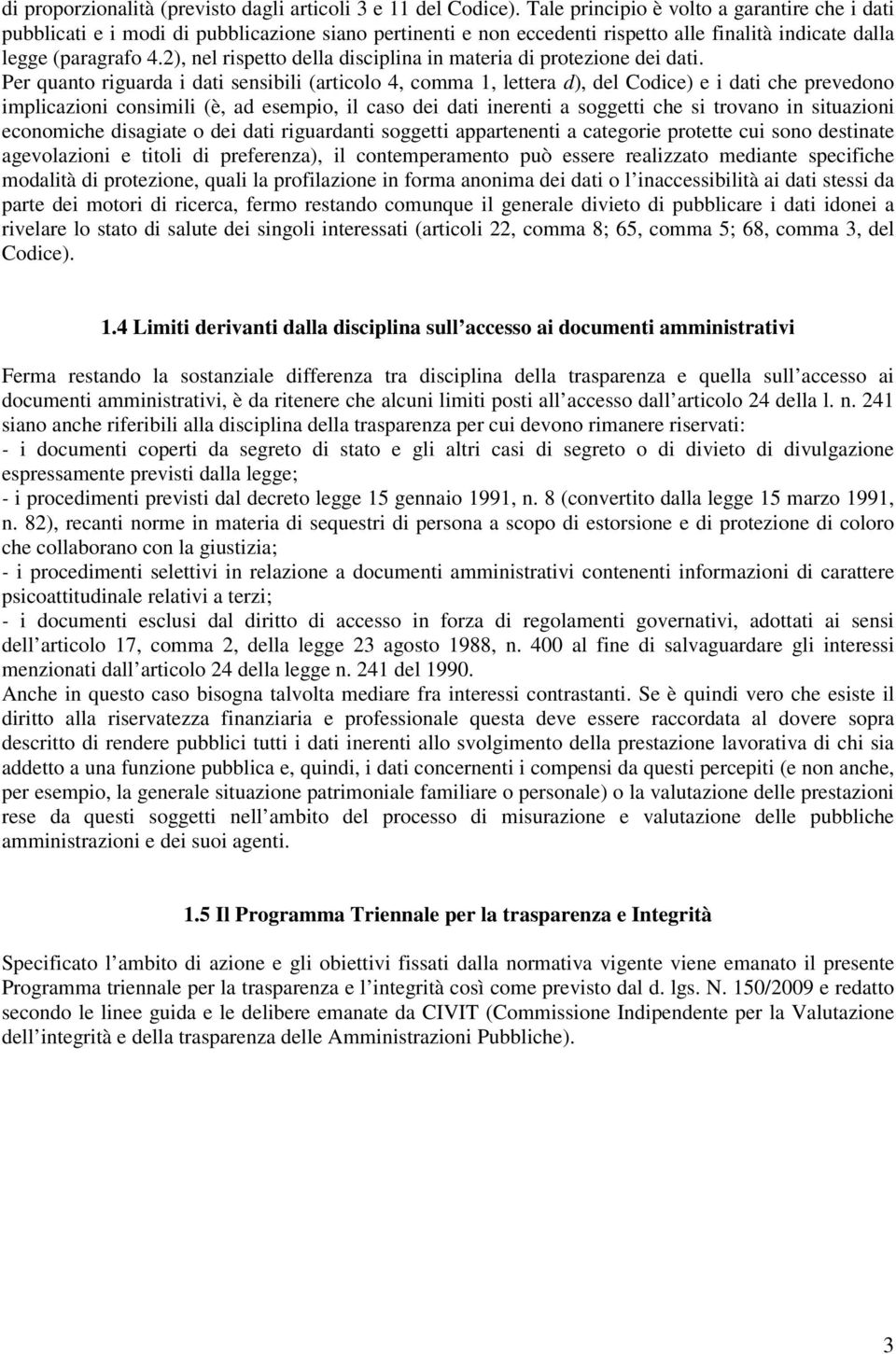 2), nel rispetto della disciplina in materia di protezione dei dati.