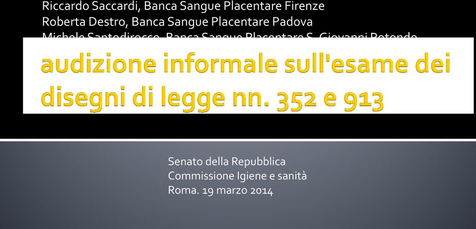 Santodirocco, Banca Sangue Placentare S.