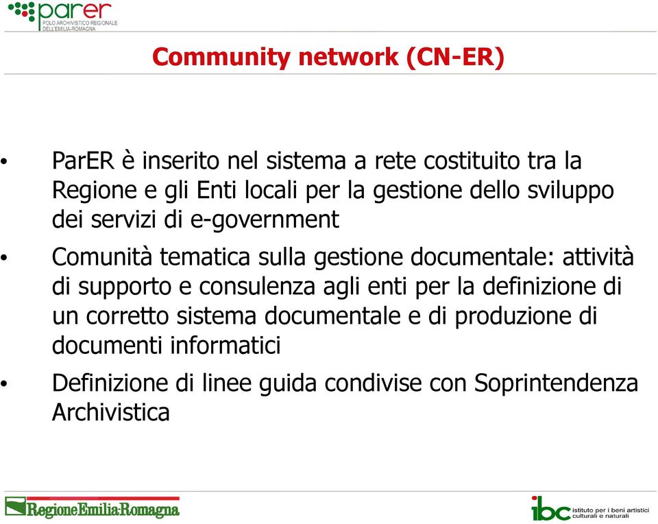 documentale: attività di supporto e consulenza agli enti per la definizione di un corretto sistema