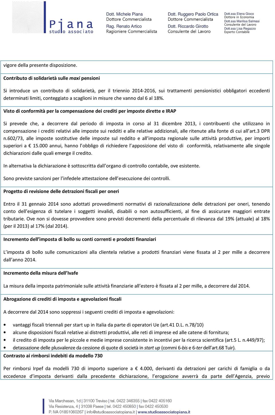 a scaglioni in misure che vanno dal 6 al 18%.