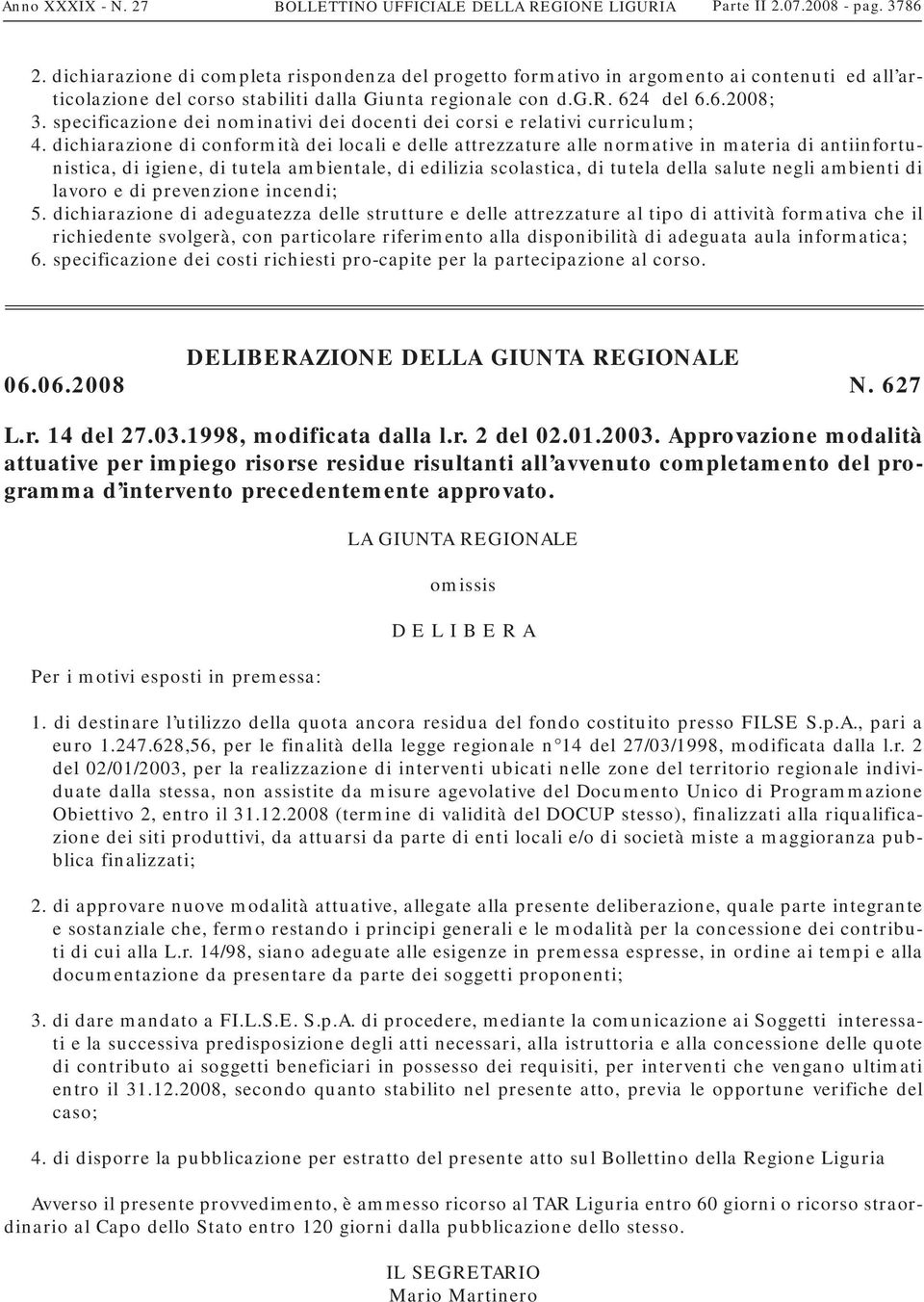 specificazione dei nominativi dei docenti dei corsi e relativi curriculum; 4.