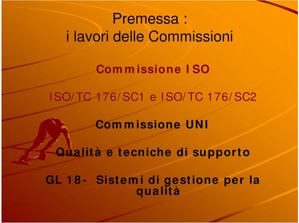 176/SC2 Commissione UNI Qualità e tecniche