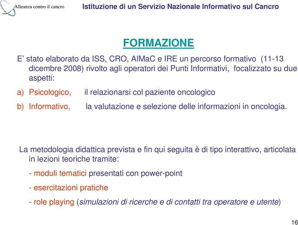 delle informazioni in oncologia.