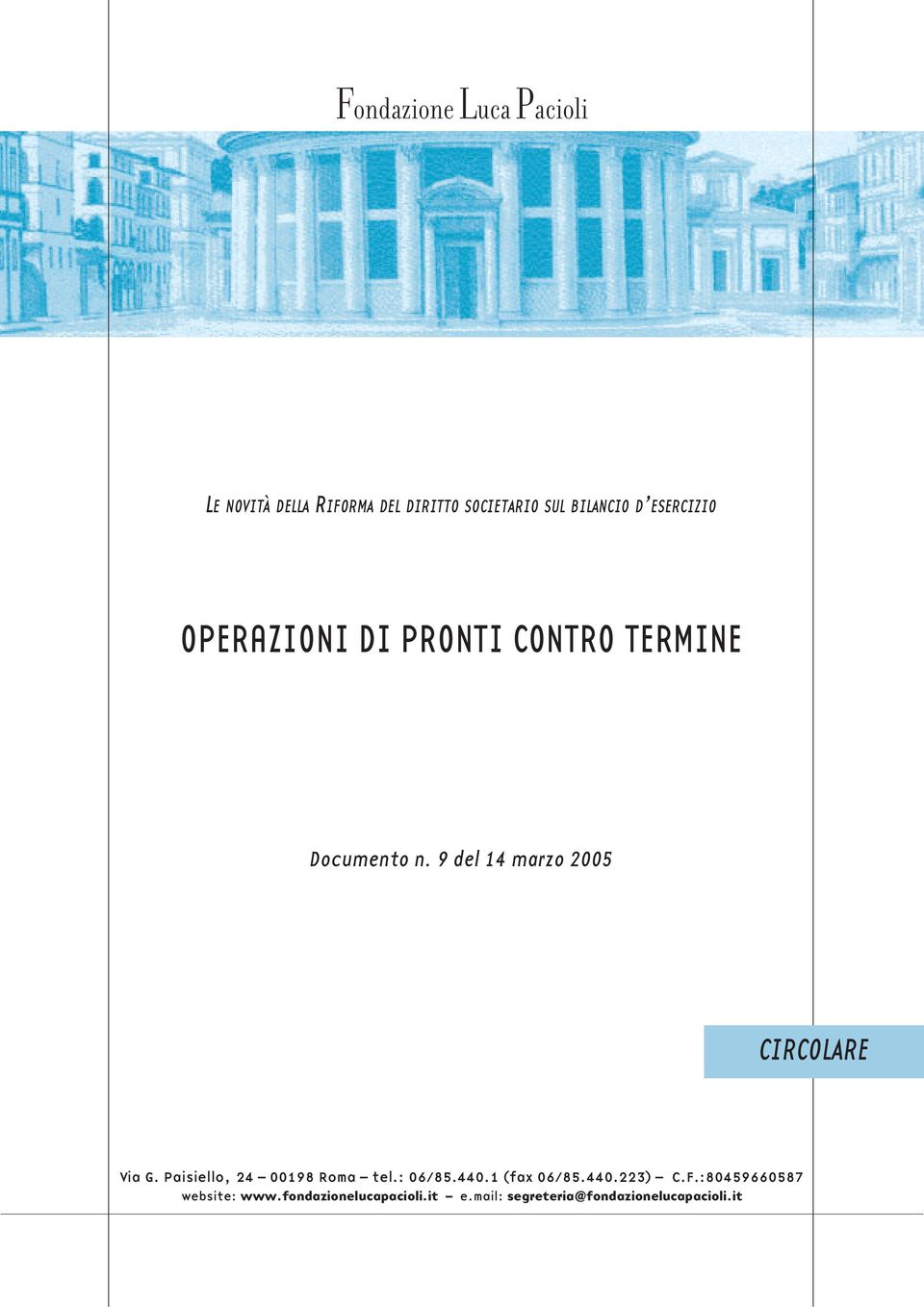 9 del 14 marzo 2005 CIRCOLARE Via G. Paisiello, 24 00198 Roma tel.: 06/85.440.