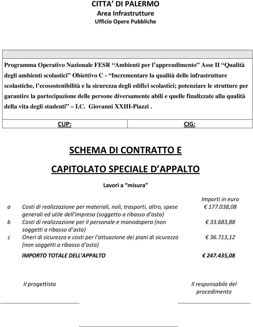 finalizzate alla qualità della vita degli studenti I.C. Giovanni XXIII-Piazzi.