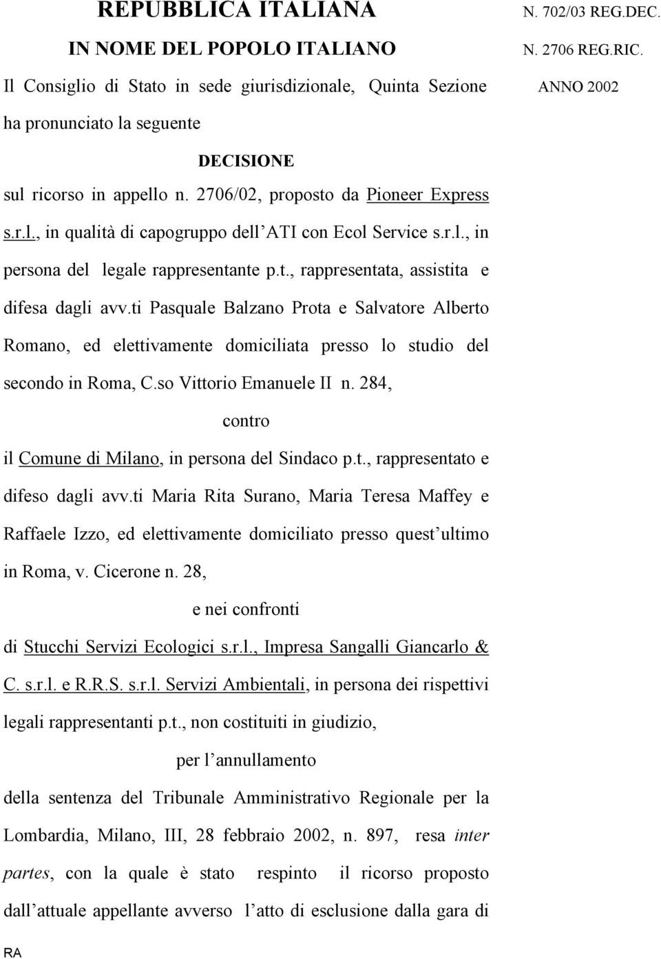 r.l., in persona del legale rappresentante p.t., rappresentata, assistita e difesa dagli avv.