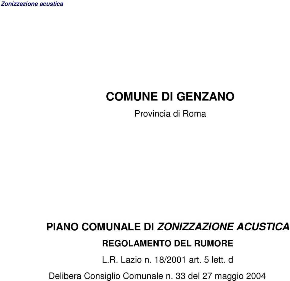 DEL RUMORE L.R. Lazio n. 18/2001 art. 5 lett.