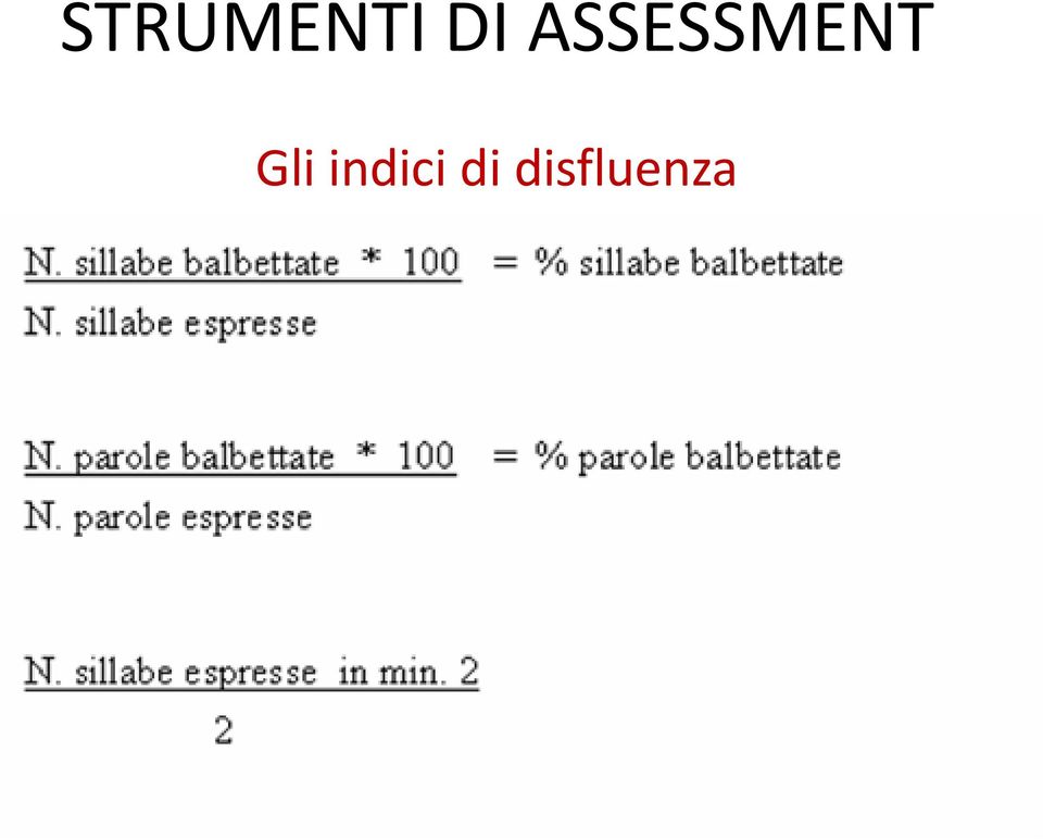 ASSESSMENT