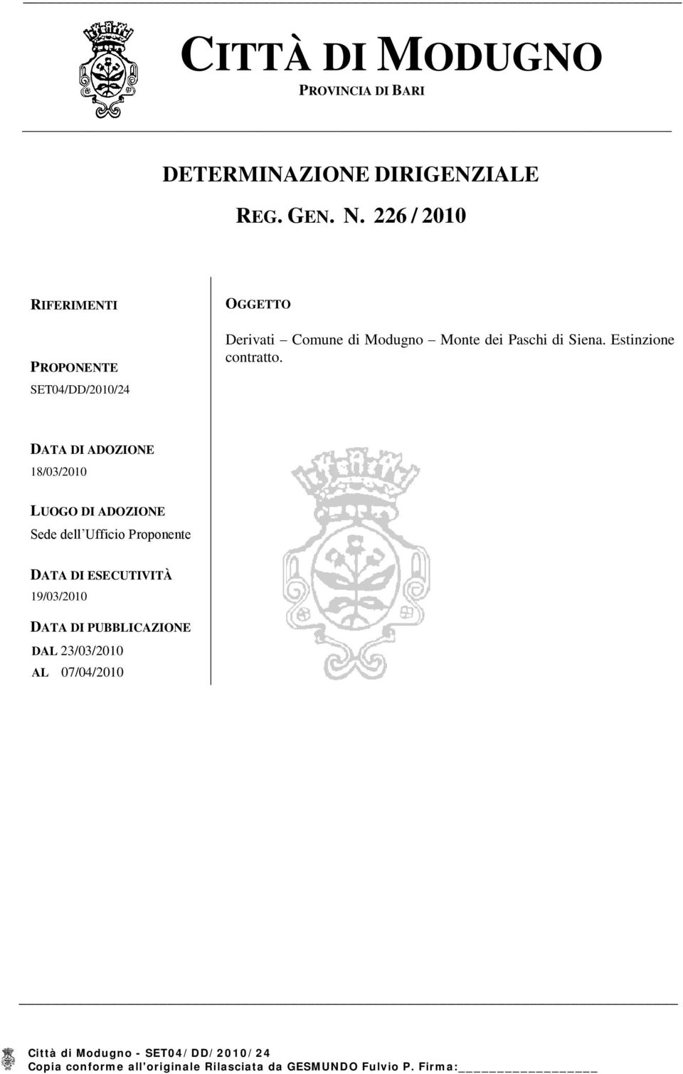 Monte dei Paschi di Siena. Estinzione contratto.