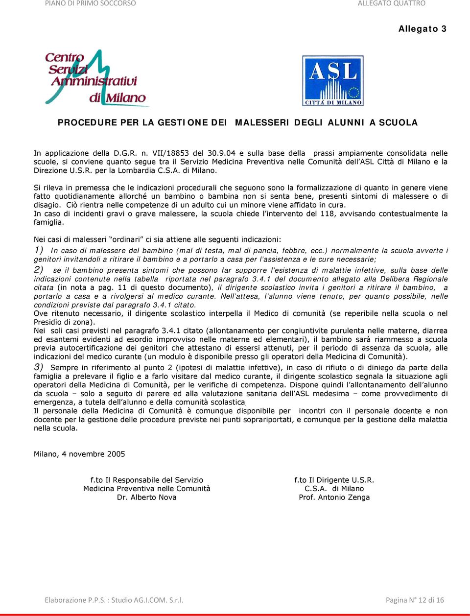 per la Lombardia C.S.A. di Milano.