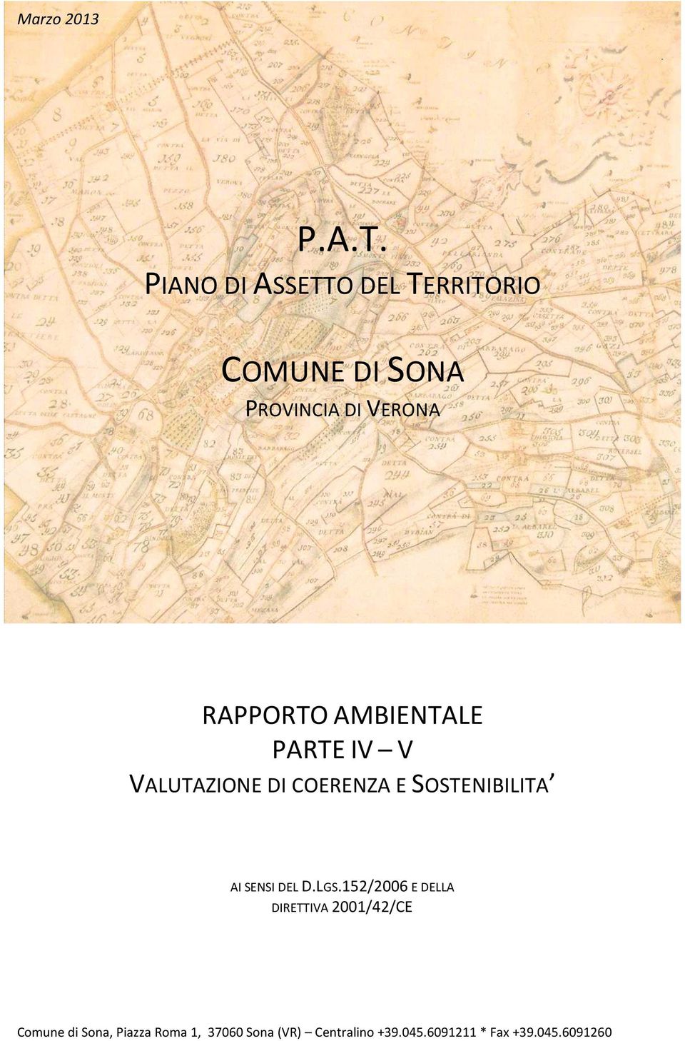 AMBIENTALE PARTE IV V VALUTAZIONE DI COERENZA E SOSTENIBILITA AI SENSI DEL D.