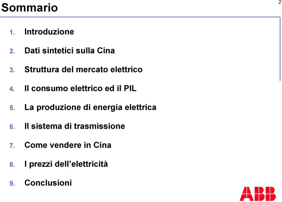 Il consumo elettrico ed il PIL 5.