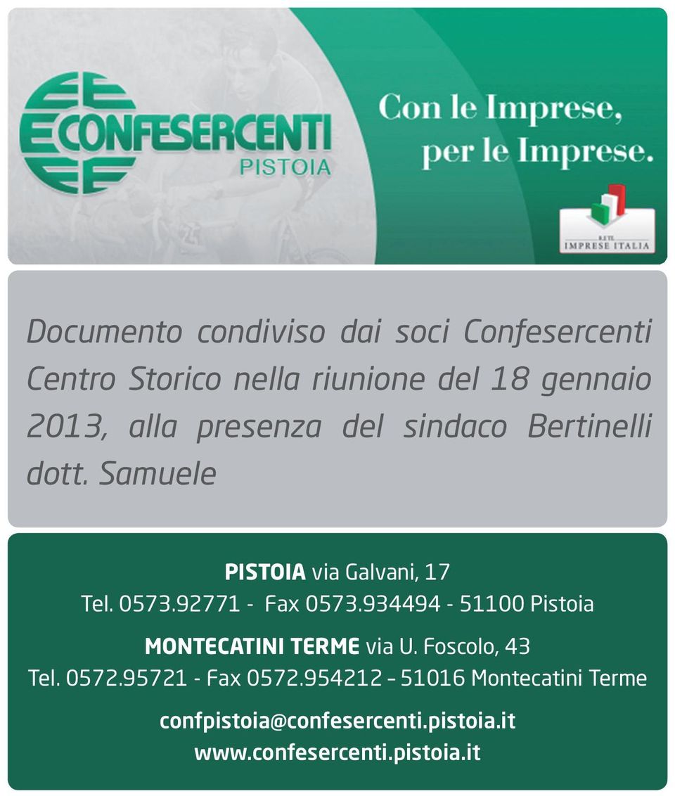 Samuele PER LE IMPRESE PISTOIA via Galvani, 17 Tel. 0573.92771 - Fax 0573.